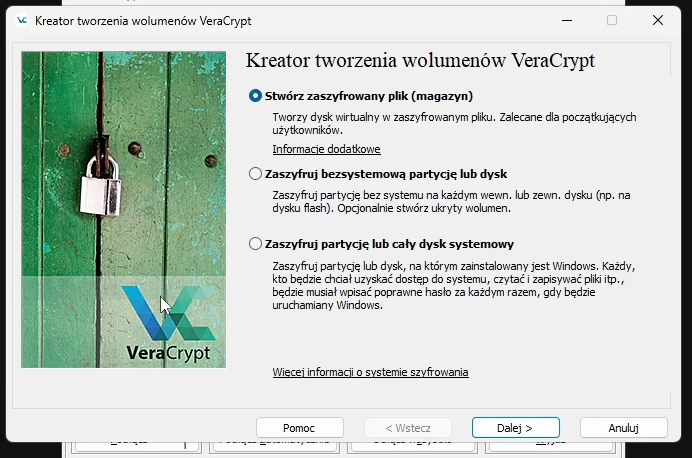 Pierwszy ekran kreatora VeraCrypt z trzema opcjami: stwórz zaszyfrowany plik, zaszyfruj bezsystemową partycję lub dysk, zaszyfruj partycje lub cały dysk systemowy.